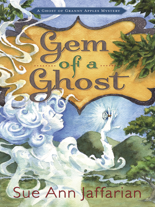 Title details for Gem of a Ghost by Sue Ann Jaffarian - Wait list